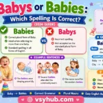 Babys or Babies