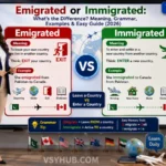Emigrated or Immigrated